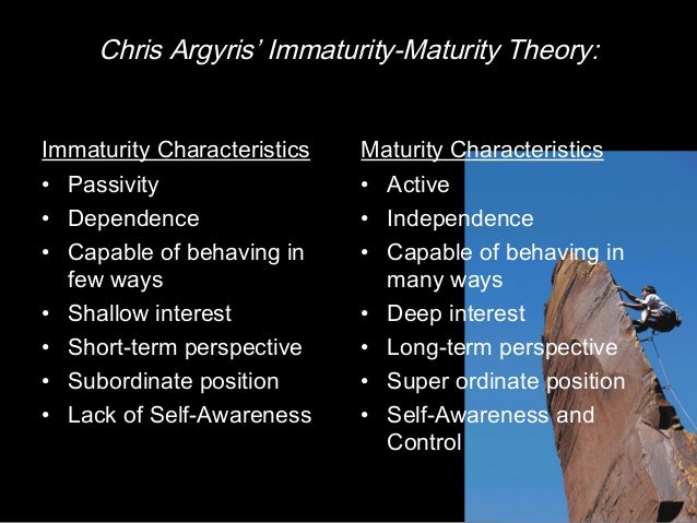 chris argyris immaturity maturity theory